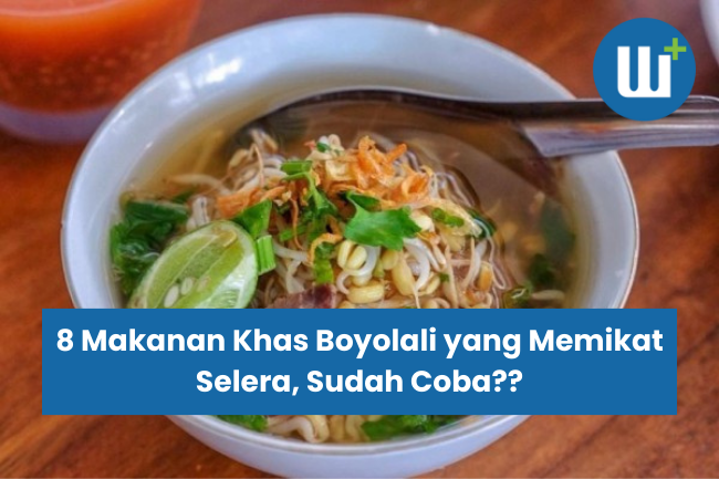 8 Makanan Khas Boyolali yang Memikat Selera, Sudah Coba??